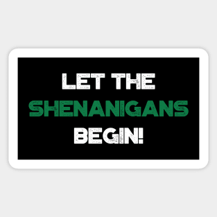 Let The Shenanigans Begin! Shamrock Funny St. Patrick's Day Sticker